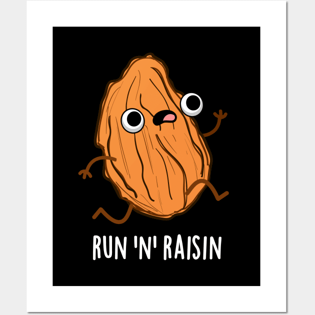 Run N Raisin Cute Food PUn Wall Art by punnybone